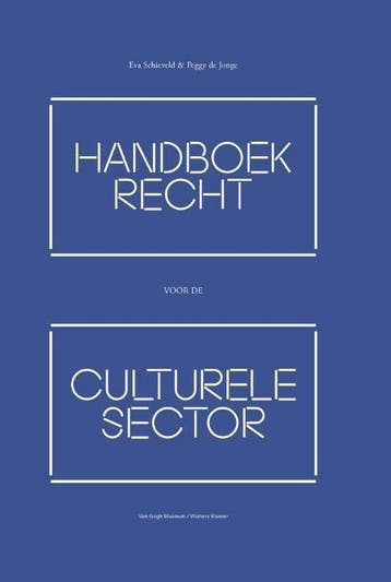 Handboek recht voor de culturele sector - Eva Schieveld - 97, Boeken, Verzenden, Nieuw