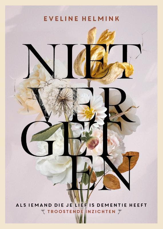 Niet vergeten 9789021586748 Eveline Helmink, Boeken, Psychologie, Zo goed als nieuw, Verzenden