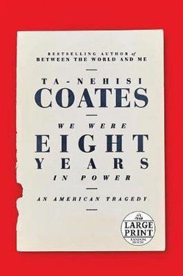We Were Eight Years in Power 9780525624516 Ta-Nehisi Coates, Verzenden, Ta-Nehisi Coates