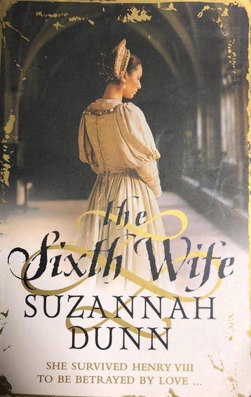 The Sixth Wife 9780007232420 Suzannah Dunn, Verzenden, Gelezen, Suzannah Dunn