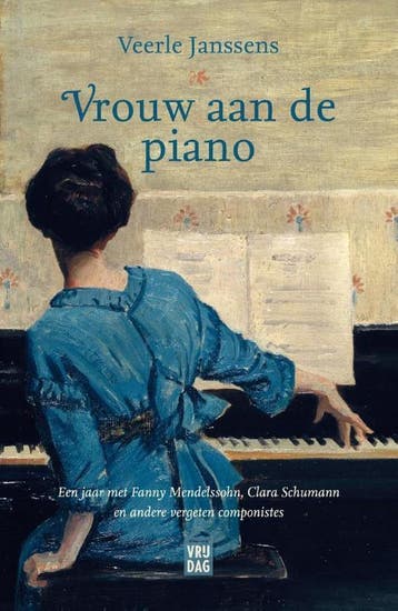 Vrouw aan de piano 9789460016431 Veerle Janssens, Livres, Verzenden, Veerle Janssens