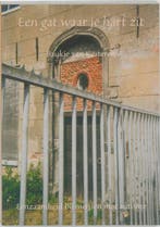 Een gat waar je hart zit 9789066656642 B.J. van Kesteren, Verzenden, Gelezen, B.J. van Kesteren