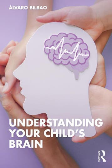 Understanding Your ChildS Brain | Alvaro Bilbao | Nieuw, Verzenden, Alvaro Bilbao