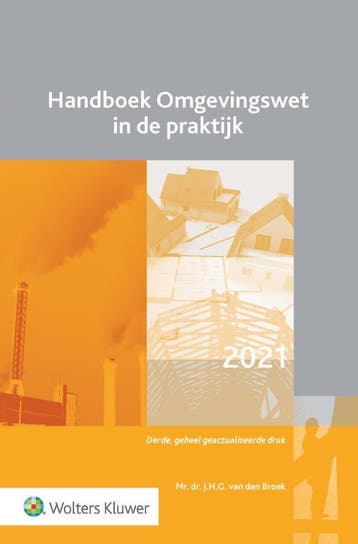 Handboek Omgevingswet in de praktijk 9789013164879, Verzenden, Zo goed als nieuw