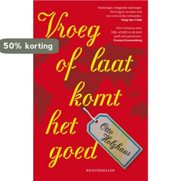 Vroeg of laat komt het goed / Hollandia Dominicus, Verzenden, Gelezen, Otto Holzhaus