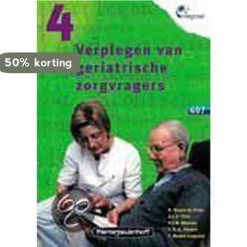 Verplegen van geriatrische zorgvragers / 407 / Integraal / 4, Verzenden, Gelezen, S. Danen-de Vries