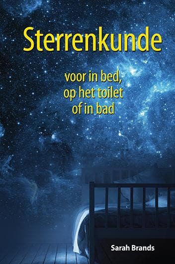 Sterrenkunde voor in bed, op het toilet of in bad, Boeken, Verzenden, Zo goed als nieuw, Sarah Brands