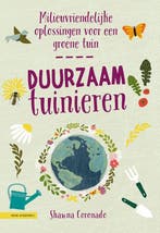 Duurzaam tuinieren 9789050117487 Shawna Coronado, Verzenden, Zo goed als nieuw, Shawna Coronado