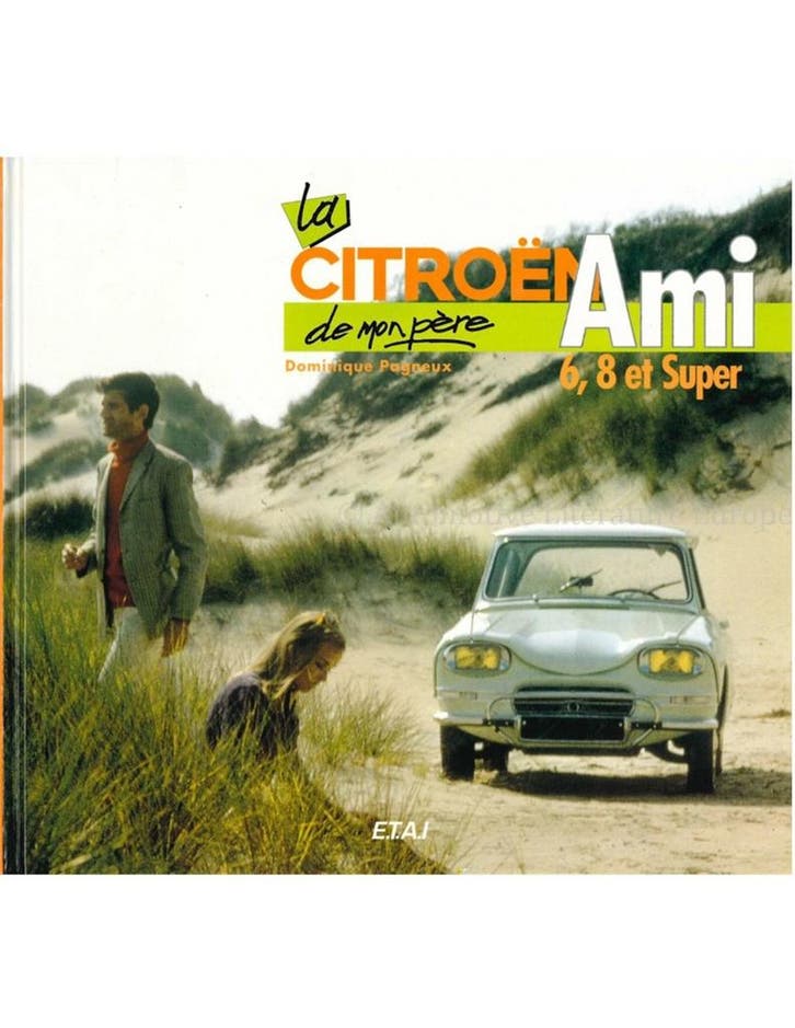 LA CITROËN AMI 6, 8 ET SUPER DE MOMPÈRE, Livres, Autos | Livres