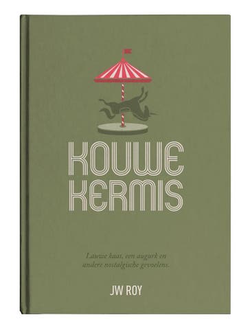 Kouwe Kermis / Muziek & Verhalen 9789090355184 Jw Roy, Verzenden, Gelezen, Jw Roy