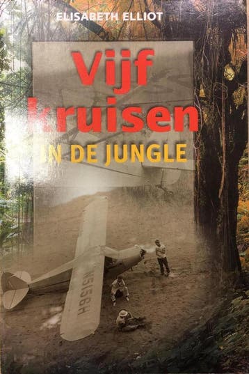 Vijf kruisen in de jungle 9789080599017 E. Eliot, Verzenden, E. Eliot