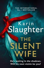 The Will Trent Series-The Silent Wife 9780008303488, Verzenden, Karin Slaughter