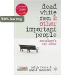 Dead White Men and Other Important People 9780230232464, Verzenden, Ralph Fevre