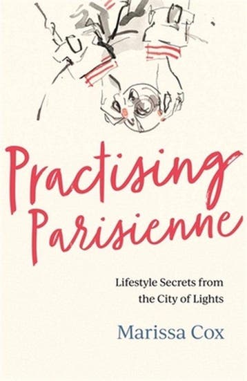 Practising Parisienne 9781472277633 Marissa Cox, Verzenden, Zo goed als nieuw, Marissa Cox