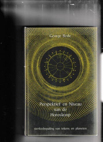 PERSPEKTIEF EN NIVEAU VAN DE HOROSCOOP 9789063780937 Bode, Verzenden, Bode