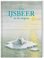Een ijsbeer in de tropen / Kleine IJsbeer 9789055791859, Verzenden, Hans de Beer