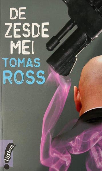 Tomas Ross - De Zesde Mei - boek - Lijsters 9789001558574, Boeken, Verzenden, Gelezen, Tomas Ross