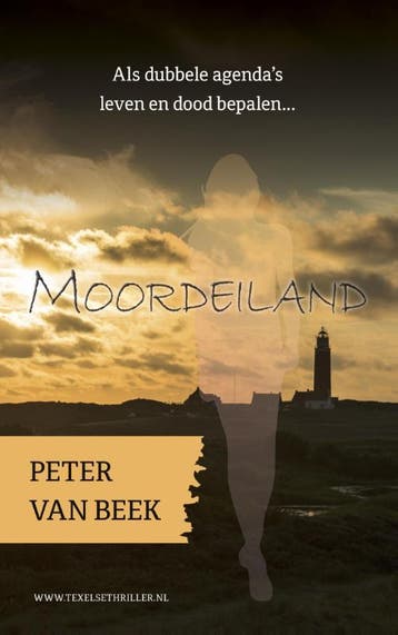 Moordeiland / Texelse thrillers 9789082080087 Peter van Beek, Verzenden, Peter van Beek