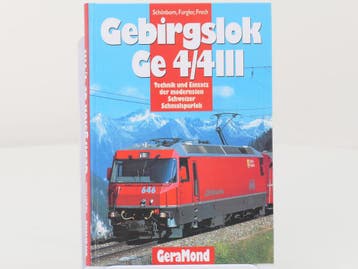 GeraMond Gebirgslok Ge 4/4 III. Technik und Einsatz der m..., Ophalen of Verzenden, Nieuw