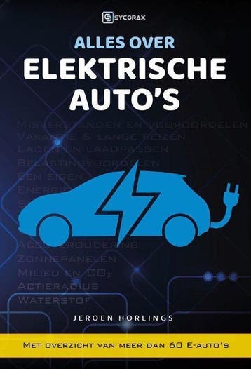 Alles over elektrische autos 9789492404206 Jeroen Horlings, Verzenden, Zo goed als nieuw, Jeroen Horlings