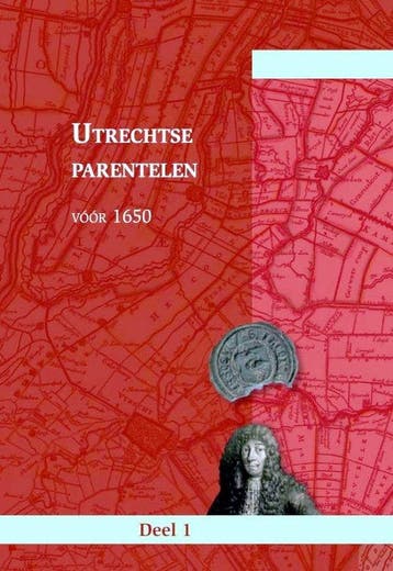 Utrechtse parentelen voor 1650 / Utrechtse parentelen / 1, Verzenden, Gelezen, M.S.F. Kemp