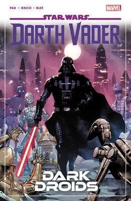 Star Wars: Darth Vader By Greg Pak Volume 8 - Dark Droids, Boeken, Verzenden, Zo goed als nieuw