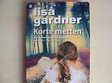 Lisa Gardner Korte metten 9789044348491 Lisa Gardner, Verzenden, Lisa Gardner