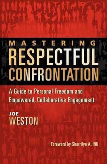 Mastering Respectful Confrontation 9780983461401 Joe Weston, Verzenden, Gelezen, Joe Weston