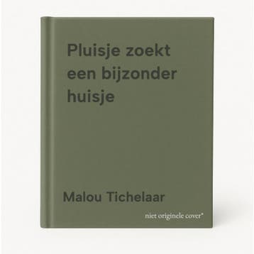 Pluisje zoekt een bijzonder huisje 9789492531049, Verzenden, Malou Tichelaar