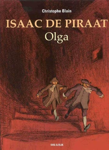 Olga / Isaac de Piraat / 3 9789054921400 Christine Blain, Verzenden, Christine Blain