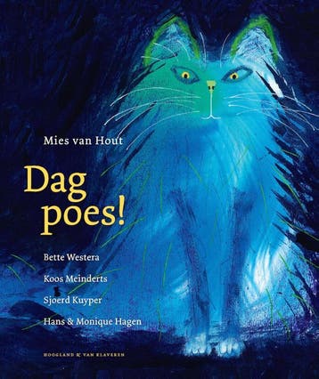 Dag poes! 9789089672643 Hans & Monique Hagen, Verzenden, Hans & Monique Hagen