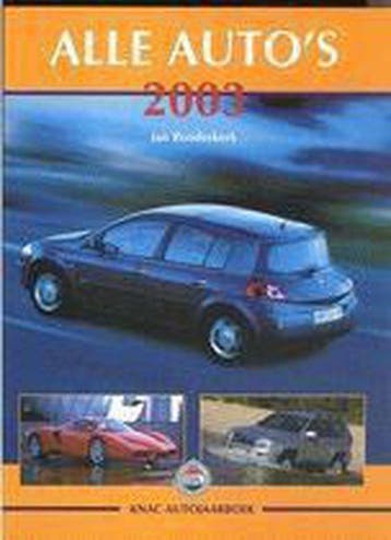 Alle autos 2003 9789060134207 J. Rooderkerk, Verzenden, J. Rooderkerk