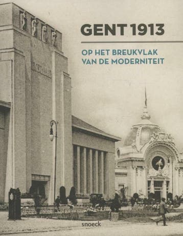 Gent 1913 9789461610874, Boeken, Verzenden, Zo goed als nieuw