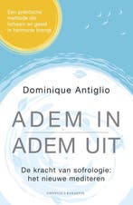 Adem in, adem uit 9789045216416 Dominique Antiglio, Boeken, Verzenden, Gelezen, Dominique Antiglio
