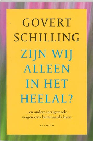 ZIJN WIJ ALLEEN IN HET HEELAL 9789068341904 G. Schilling, Verzenden, Zo goed als nieuw, G. Schilling