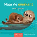 Clavis peuter - Naar de overkant met papa (9789044852509), Antiek en Kunst, Verzenden