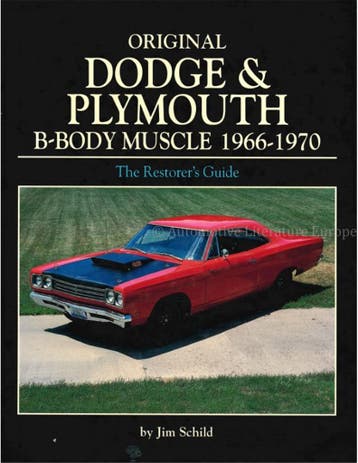 ORIGINAL DODGE & PLYMOUTH B-BODY MUSCLE 1966-1970, THE, Nieuw