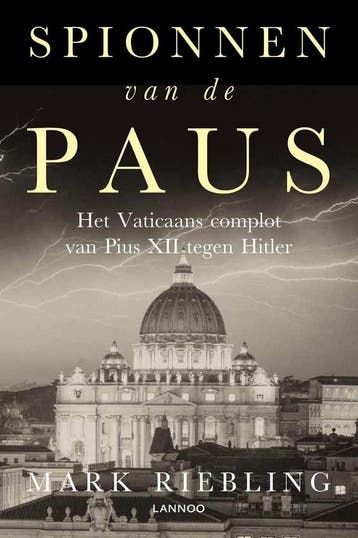 Spionnen van de paus 9789401429986 Mark Riebling, Verzenden, Mark Riebling