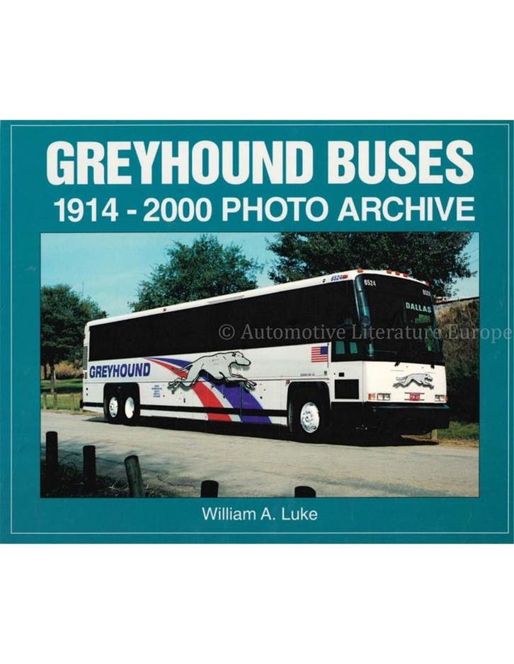 GREYHOUND BUSES 1914 - 2000, PHOTO ARCHIVE, Boeken, Auto's | Boeken