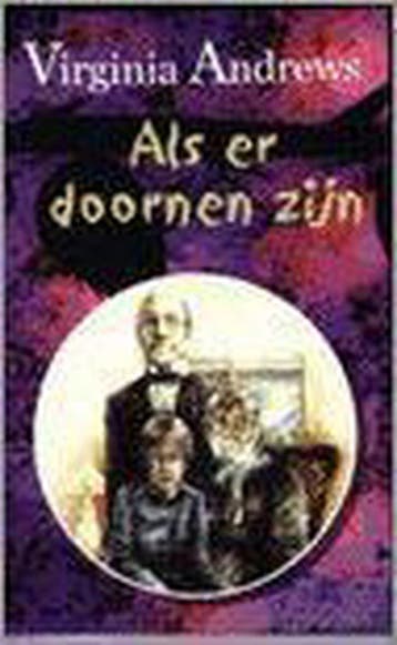 Als er doornen zijn / Dollanganger / 3 9789032507282, Boeken, Verzenden, Zo goed als nieuw, Virginia Andrews