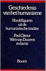 Geschiedenis van het humanisme 9789060099384, Boeken, Verzenden, Gelezen