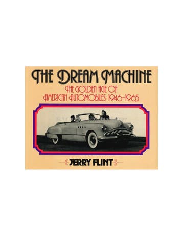 THE DREAM MACHINE, THE GOLDEN AGE OF AMERICAN AUTOMOBILES:, Nieuw