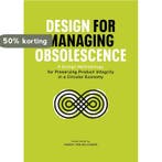 Design for Managing Obsolescence 9789082873603, Verzenden, Zo goed als nieuw, Marcel den Hollander