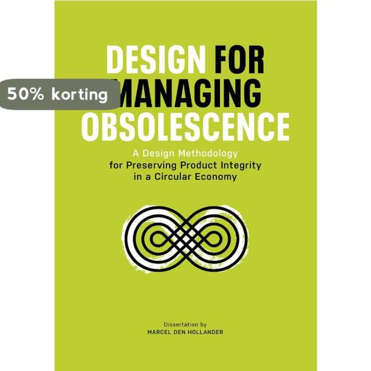 Design for Managing Obsolescence 9789082873603, Boeken, Taal | Engels, Zo goed als nieuw, Verzenden