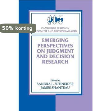 Emerging Perspectives On Judgment And Decision Research, Boeken, Verzenden, Zo goed als nieuw, Sandra L Schneider