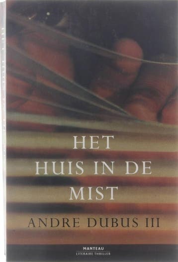Het huis in de mist 9789022317419 A. Dubus, Boeken, Verzenden, Gelezen, A. Dubus