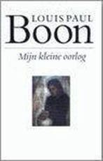 Mijn kleine oorlog 9789021453385 L.P. Boon, Livres, Romans, Verzenden, L.P. Boon