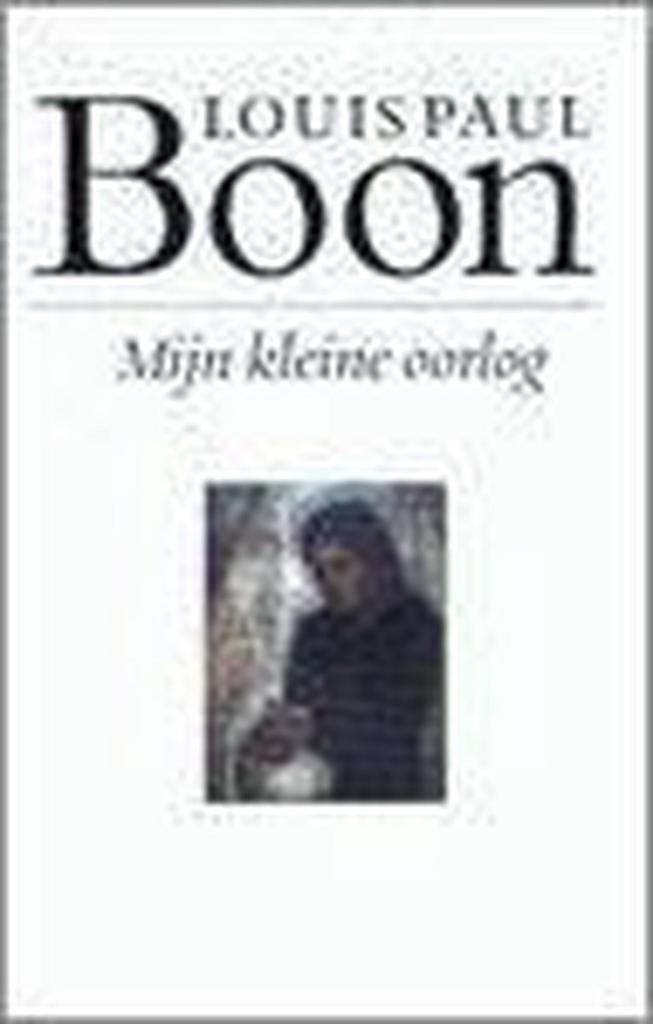 Mijn kleine oorlog 9789021453385 L.P. Boon, Livres, Romans, Envoi