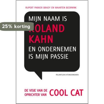 Mijn naam is Roland Kahn en ondernemen is mijn passie /, Verzenden, Gelezen, Maarten Beernink