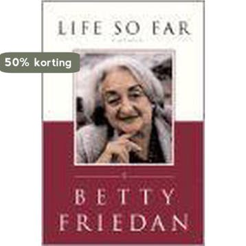 Life So Far 9780684807898 Betty Friedan, Verzenden, Betty Friedan